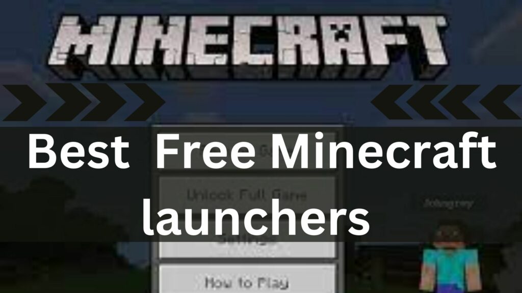 Best 10 Free Minecraft launchers